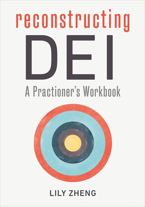 Reconstructing Dei: A Practitioners Workbook (Paperback)