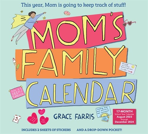 Moms Family Wall Calendar 2024: This Year, Mom Is Going to Keep Track of Stuff! (Wall)