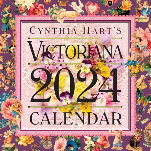 Cynthia Harts Victoriana Wall Calendar 2024: For the Modern Day Lover of Victorian Homes and Images, Scrapbooker, or Aesthete (Wall)