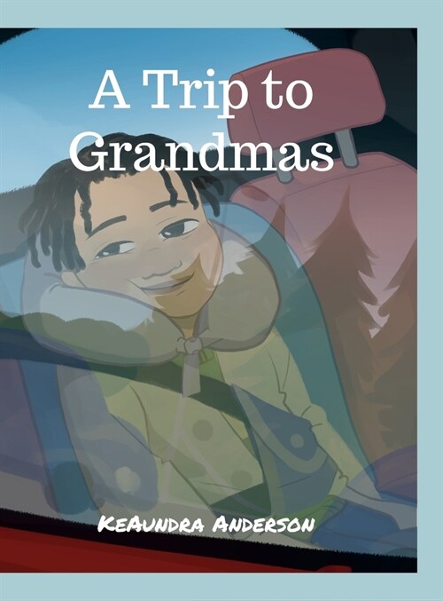 A Trip to Grandmas (Hardcover)