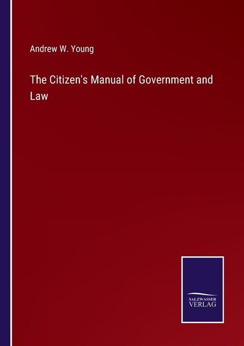 The Citizens Manual of Government and Law (Paperback)