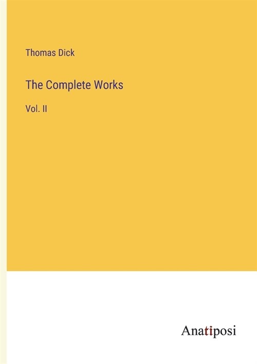The Complete Works: Vol. II (Paperback)