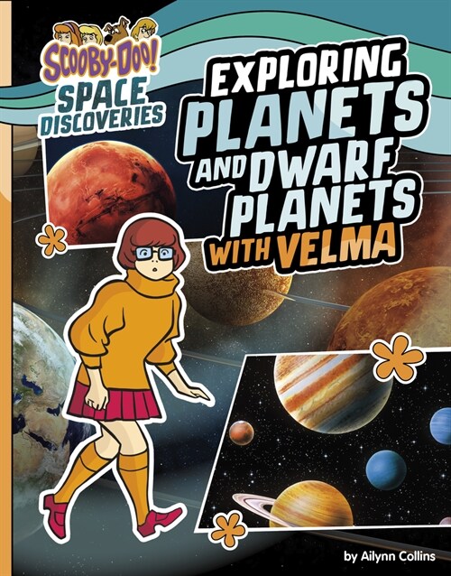 Exploring Planets and Dwarf Planets with Velma (Hardcover)