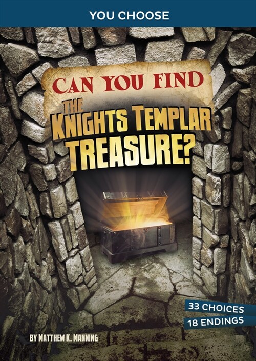 Can You Find the Knights Templar Treasure?: An Interactive Treasure Adventure (Hardcover)