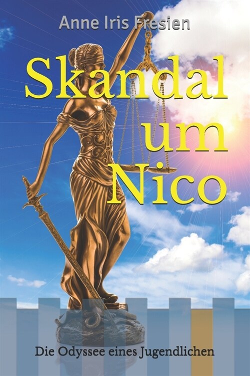 Skandal um Nico: Die Odyssee eines Jugendlichen (Paperback)