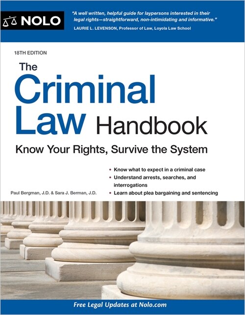 The Criminal Law Handbook: Know Your Rights, Survive the System (Paperback, 18)