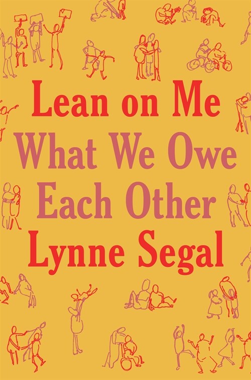 Lean on Me : A Politics of Radical Care (Hardcover)