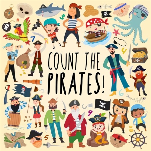 Count the Pirates!: A Fun Picture Puzzle Book for 3-5 Year Olds (Paperback)