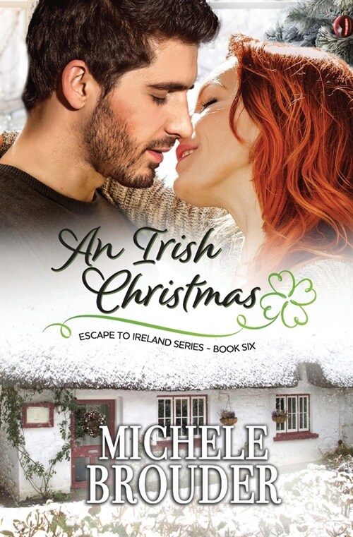 An Irish Christmas (Escape to Ireland, Book 6) (Paperback)