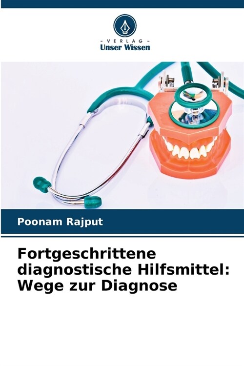 Fortgeschrittene diagnostische Hilfsmittel: Wege zur Diagnose (Paperback)