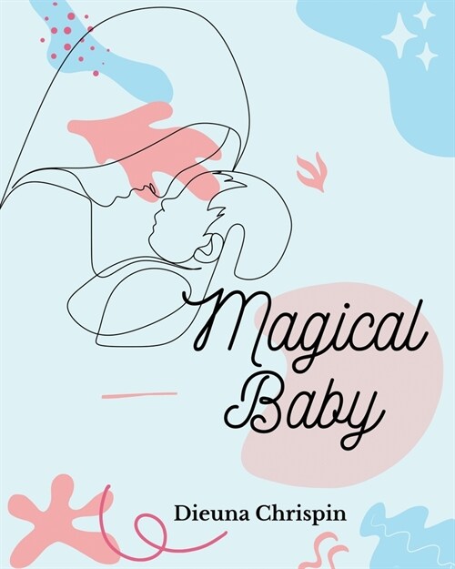 Magical Baby (Paperback)