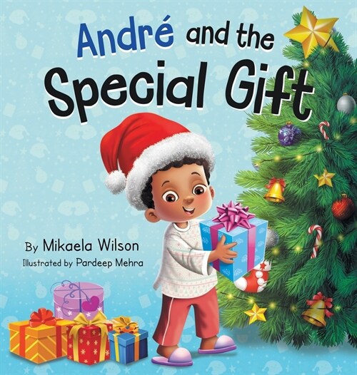 Andr?and the Special Gift: A Childrens Christmas Book about the Gift of Giving (Books for Kids Ages 4-8) (Hardcover)