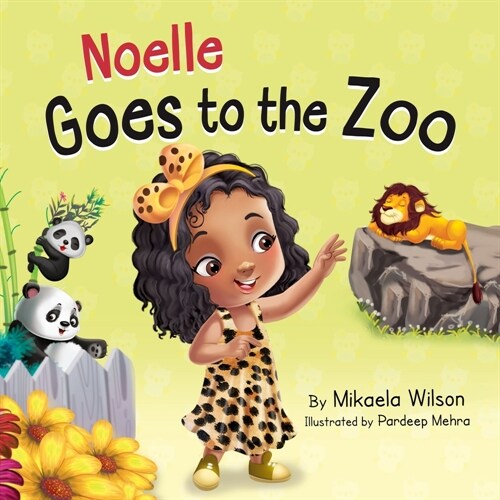 Noelle Goes to the Zoo: A Childrens Book about Patience Paying Off (Picture Books for Kids, Toddlers, Preschoolers, Kindergarteners) (Paperback)