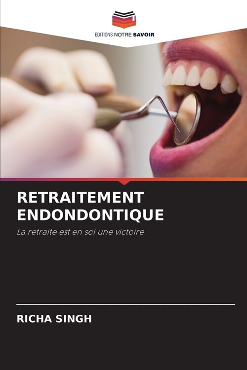 Retraitement Endondontique (Paperback)