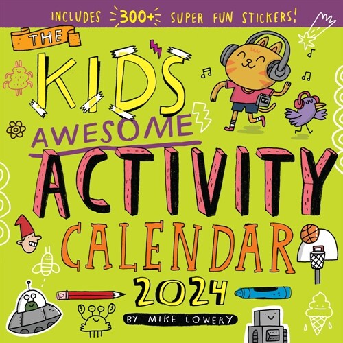 Kids Awesome Activity Wall Calendar 2024: Includes 300+ Super Fun Stickers! (Wall)