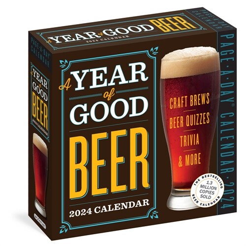 A Year of Good Beer Page-A-Day Calendar 2024: Craft Beers, Beer Quizzes, Trivia & More (Daily)