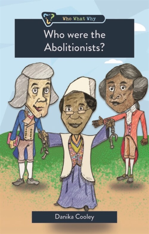 Who Were the Abolitionists? (Paperback)