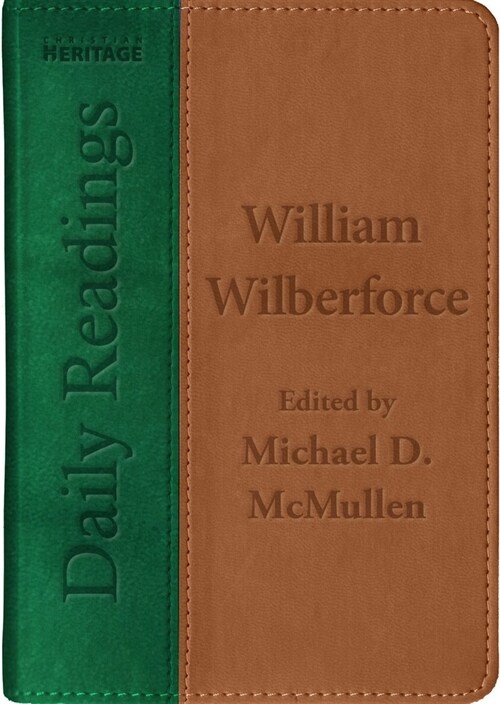 Daily Readings – William Wilberforce (Leather Binding)