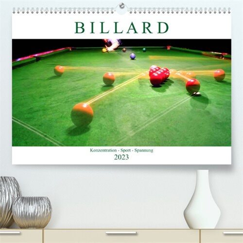 Billard. Konzentration - Sport  - Spannung (Premium, hochwertiger DIN A2 Wandkalender 2023, Kunstdruck in Hochglanz) (Calendar)