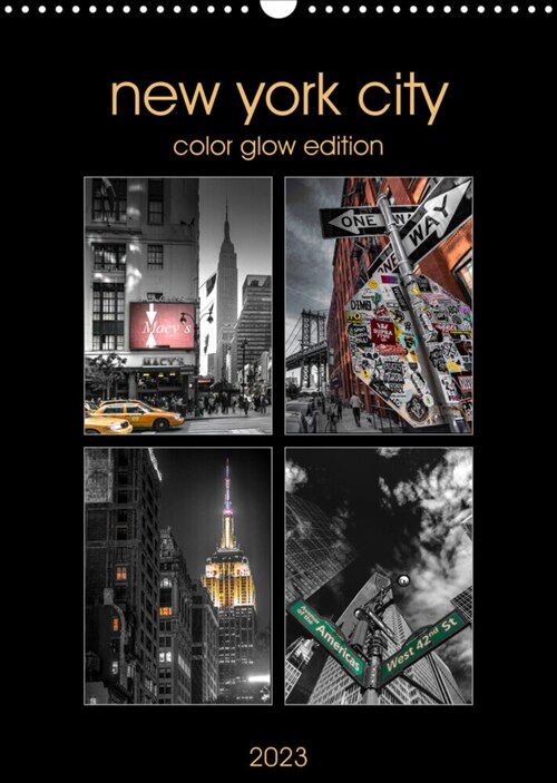 New York City - Color Glow Edition (Wandkalender 2023 DIN A3 hoch) (Calendar)