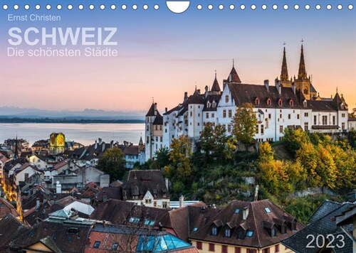 Schweiz - Die schonsten Stadte (Wandkalender 2023 DIN A4 quer) (Calendar)