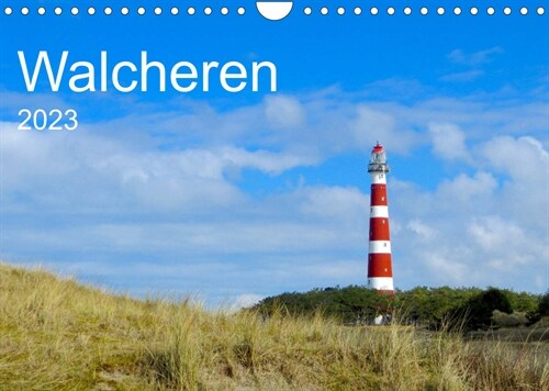 Walcheren 2023 (Wandkalender 2023 DIN A4 quer) (Calendar)