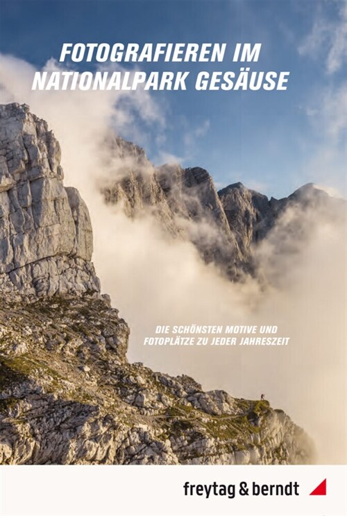 Fotografieren im Nationalpark Gesause (Paperback)