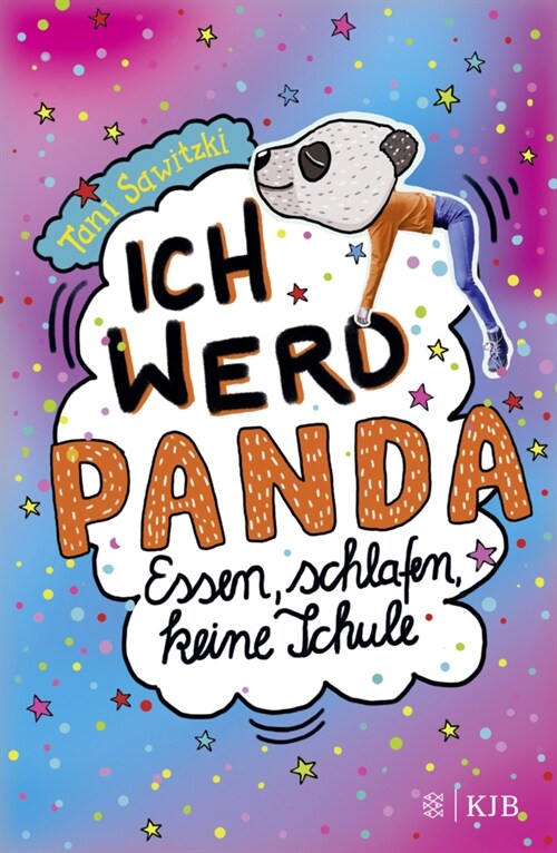 Ich werd Panda (Essen, schlafen, keine Schule) (Hardcover)