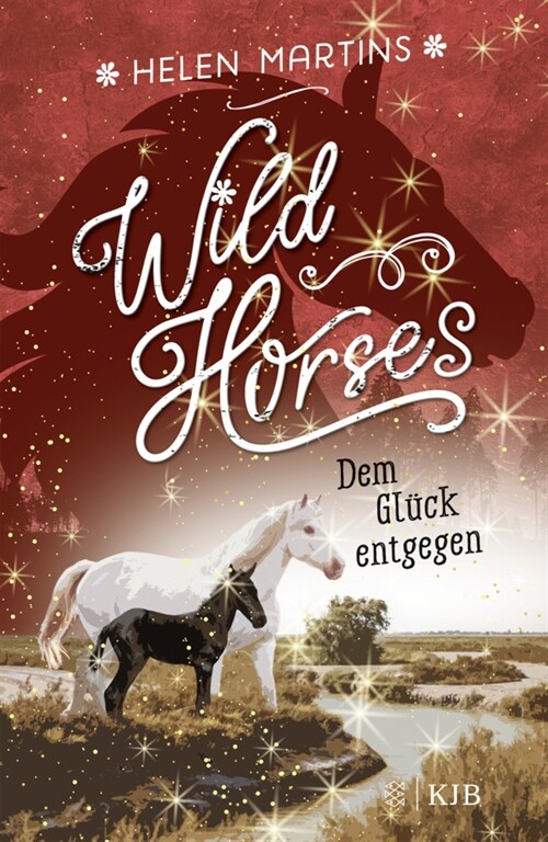 Wild Horses - Dem Gluck entgegen (Hardcover)