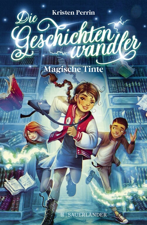 Die Geschichtenwandler - Magische Tinte (Hardcover)