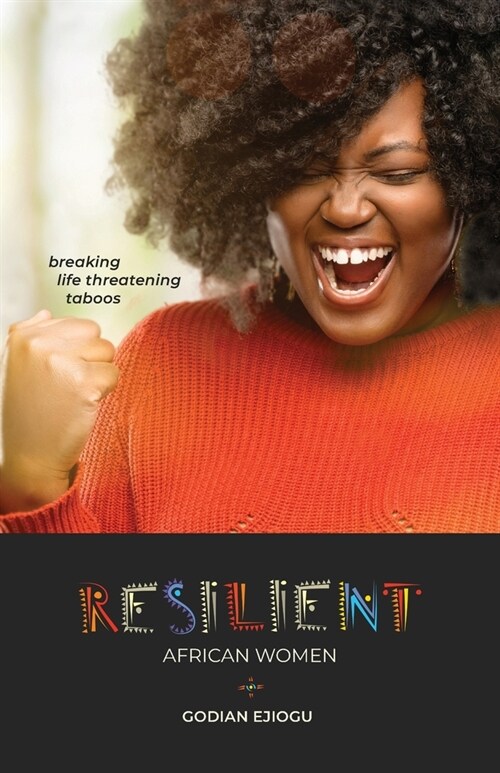 Resilient African Women: Breaking Life Threatening Taboos (Paperback)