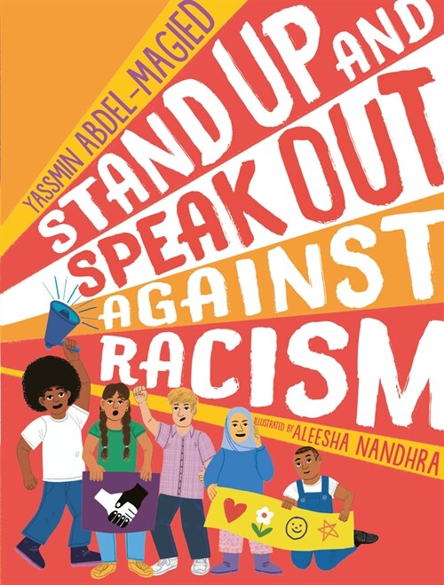 Stand Up and Speak Out Against Racism (Hardcover)