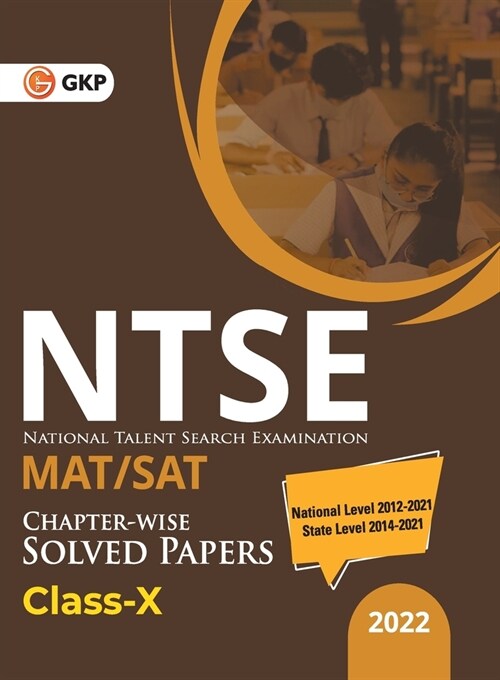 Ntse 2021-22: Class 10th (MAT ] SAT) - Chapter wise Solved Papers (National Level 2012 to 2021 & State Level 2014 to 2021) (Paperback)