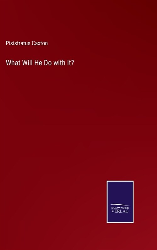 What Will He Do with It? (Hardcover)