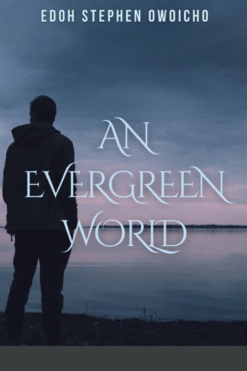 An Evergreen World (Paperback)