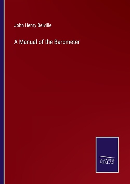 A Manual of the Barometer (Paperback)