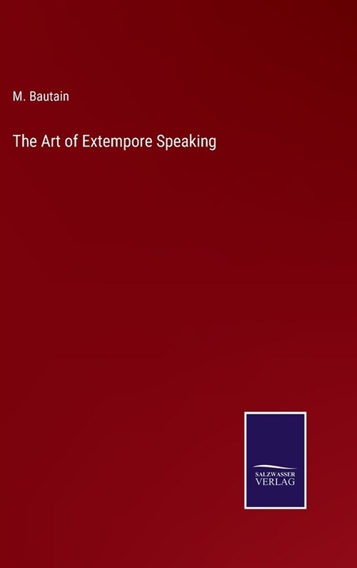 The Art of Extempore Speaking (Hardcover)