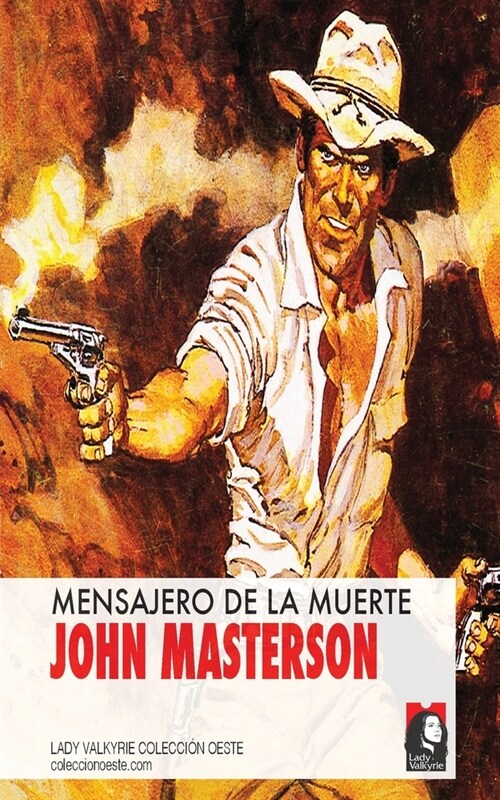 Mensajero de la muerte (Coleccion Oeste) (Paperback)