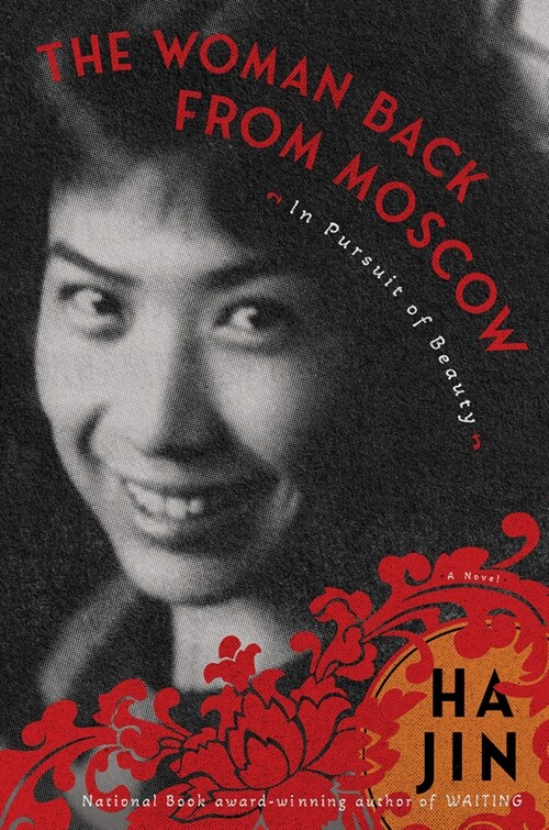 The Woman Back from Moscow: In Pursuit of Beauty (Paperback)