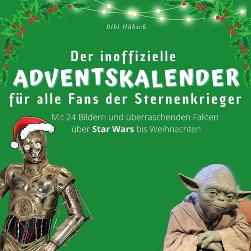 Der inoffizielle Adventskalender fur alle Fans der Sternenkrieger (Paperback)