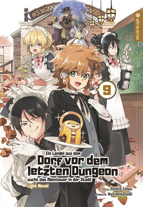 Ein Landei aus dem Dorf vor dem letzten Dungeon sucht das Abenteuer in der Stadt Light Novel 09 (Paperback)