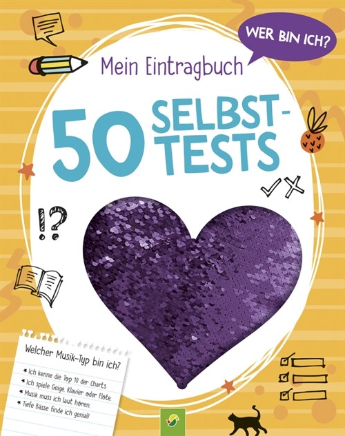 Wer bin ich Mein Eintragbuch: 50 Selbsttests _ Ab 8 Jahren (Paperback)