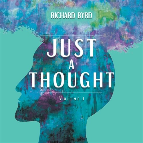 Just A Thought Volume 1 (Paperback)