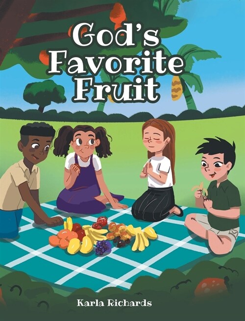 Gods Favorite Fruit (Hardcover)