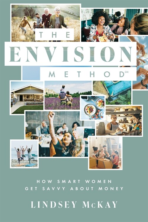 The Envision Method: How Smart Women Get Savvy about Money (Paperback)
