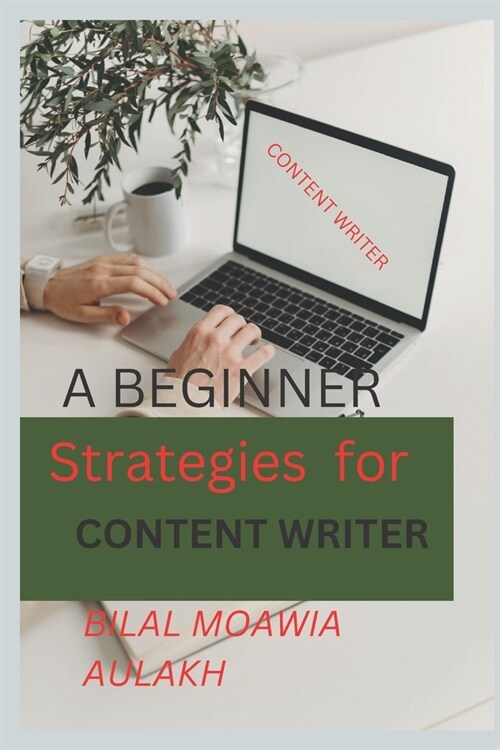 Strategy For Content Writer: Content Writer For Freelancer (Paperback)