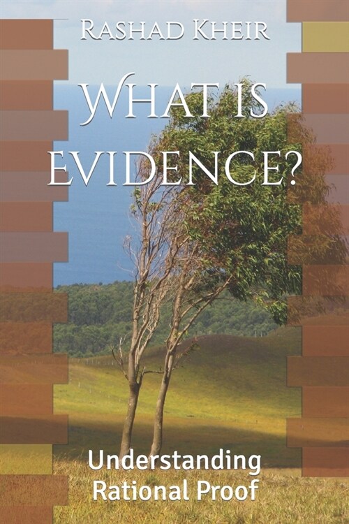 What is Evidence?: Understanding Rational Proof (Paperback)