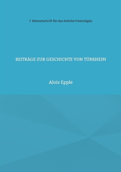 Beitr?e zur Geschichte von T?kheim: unter besonderer Ber?ksichtigung der Barockzeit (Paperback)