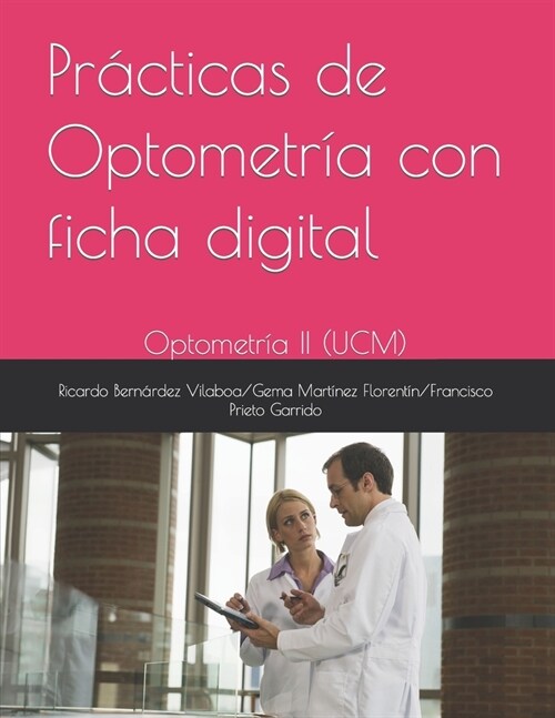 Pr?ticas de Optometr? con ficha digital: Optometr? II (UCM) (Paperback)