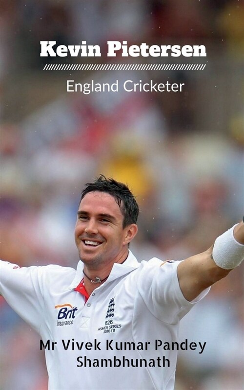 Kevin Pietersen: England Cricketer (Paperback)